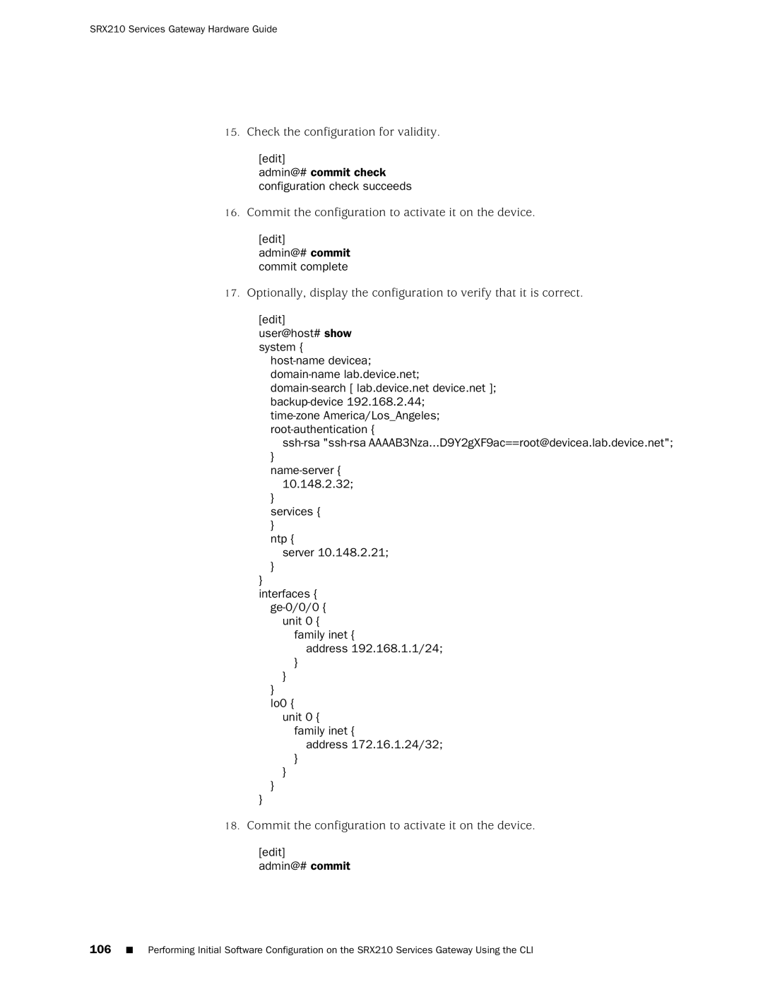 Juniper Networks SRX 210 manual Edit Admin@# commit check configuration check succeeds 