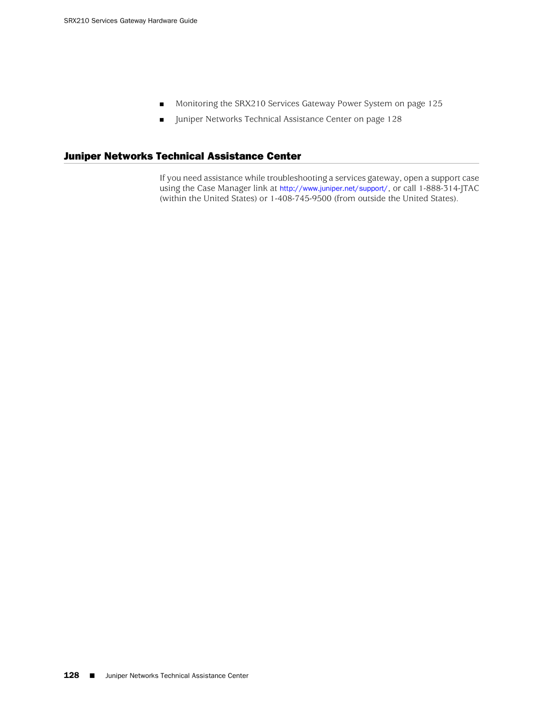 Juniper Networks SRX 210 manual Juniper Networks Technical Assistance Center 
