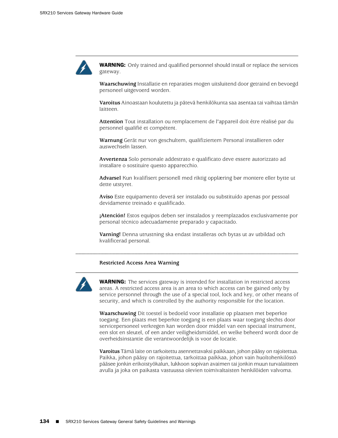 Juniper Networks SRX 210 manual Restricted Access Area Warning 