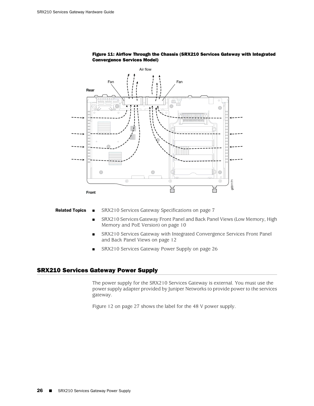 Juniper Networks SRX 210 manual SRX210 Services Gateway Power Supply 