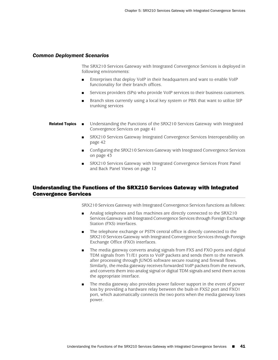 Juniper Networks SRX 210 manual Common Deployment Scenarios, SRX210 Services Gateway with Integrated Convergence Services 