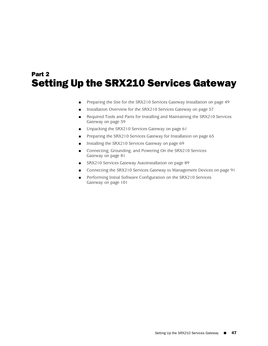 Juniper Networks SRX 210 manual Setting Up the SRX210 Services Gateway 