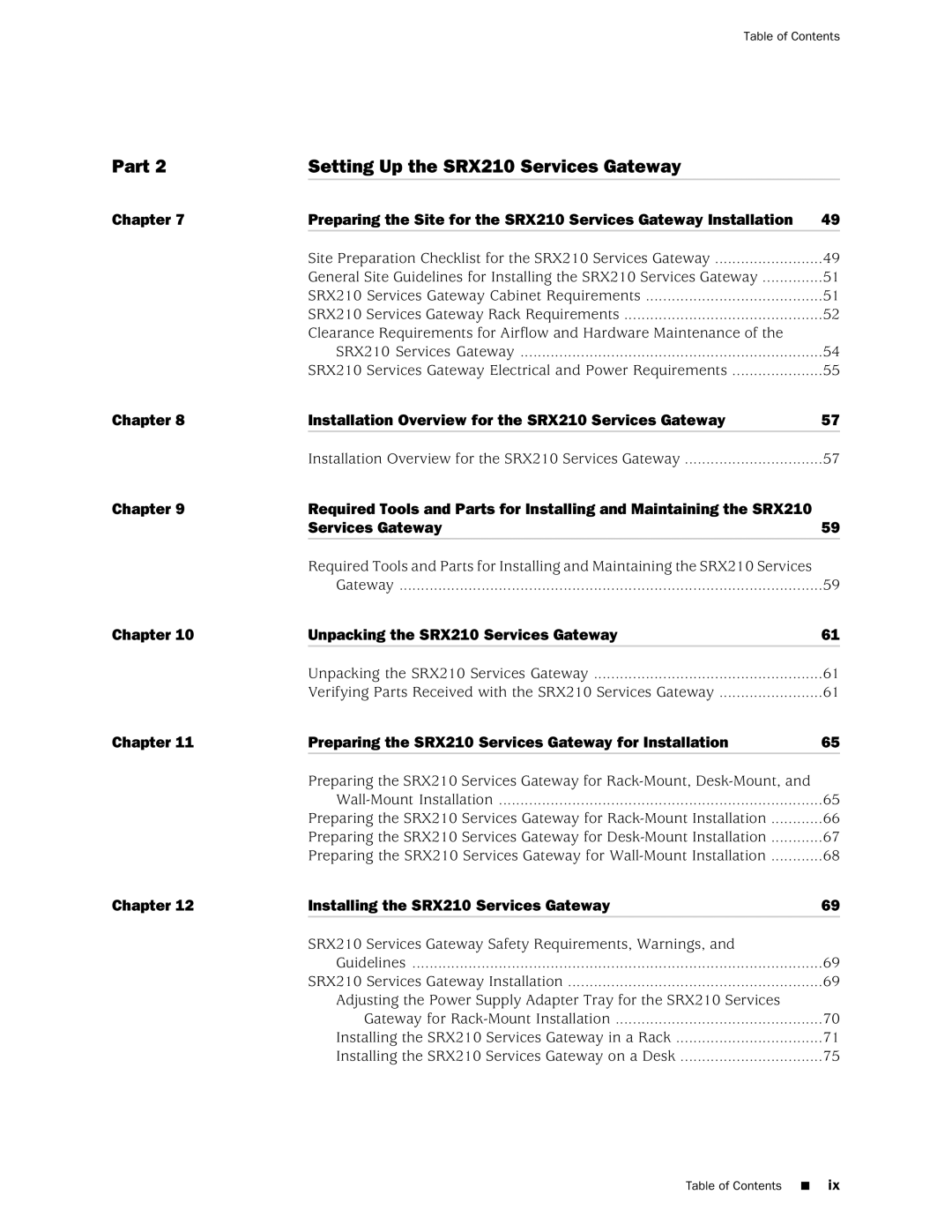 Juniper Networks SRX 210 manual Part Setting Up the SRX210 Services Gateway, Chapter Unpacking the SRX210 Services Gateway 