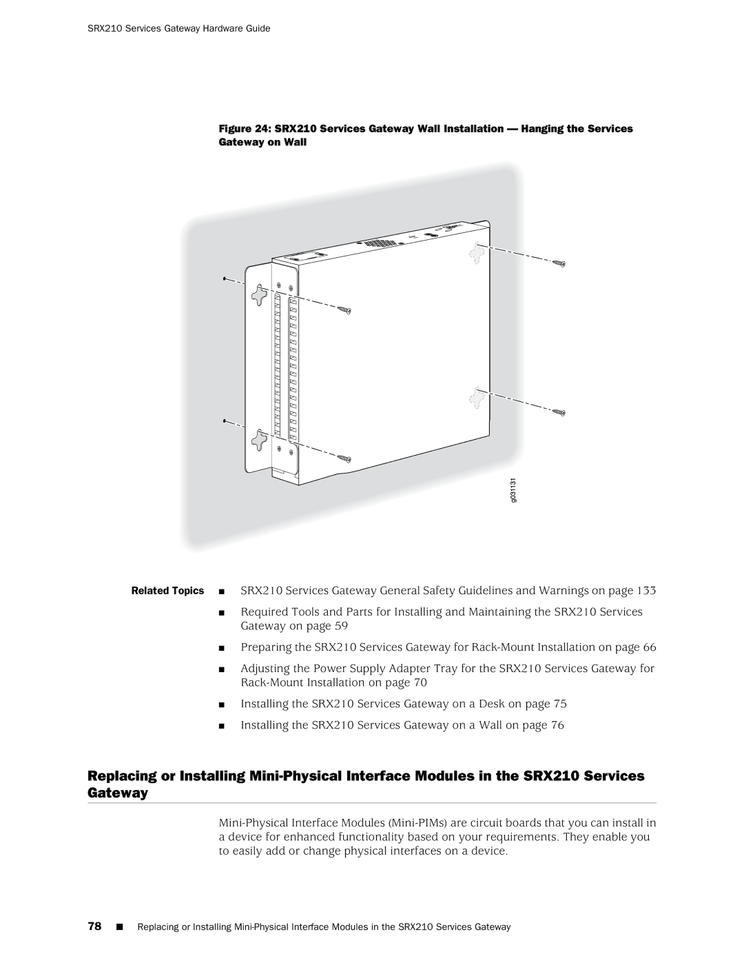 Juniper Networks SRX 210 manual Related Topics 