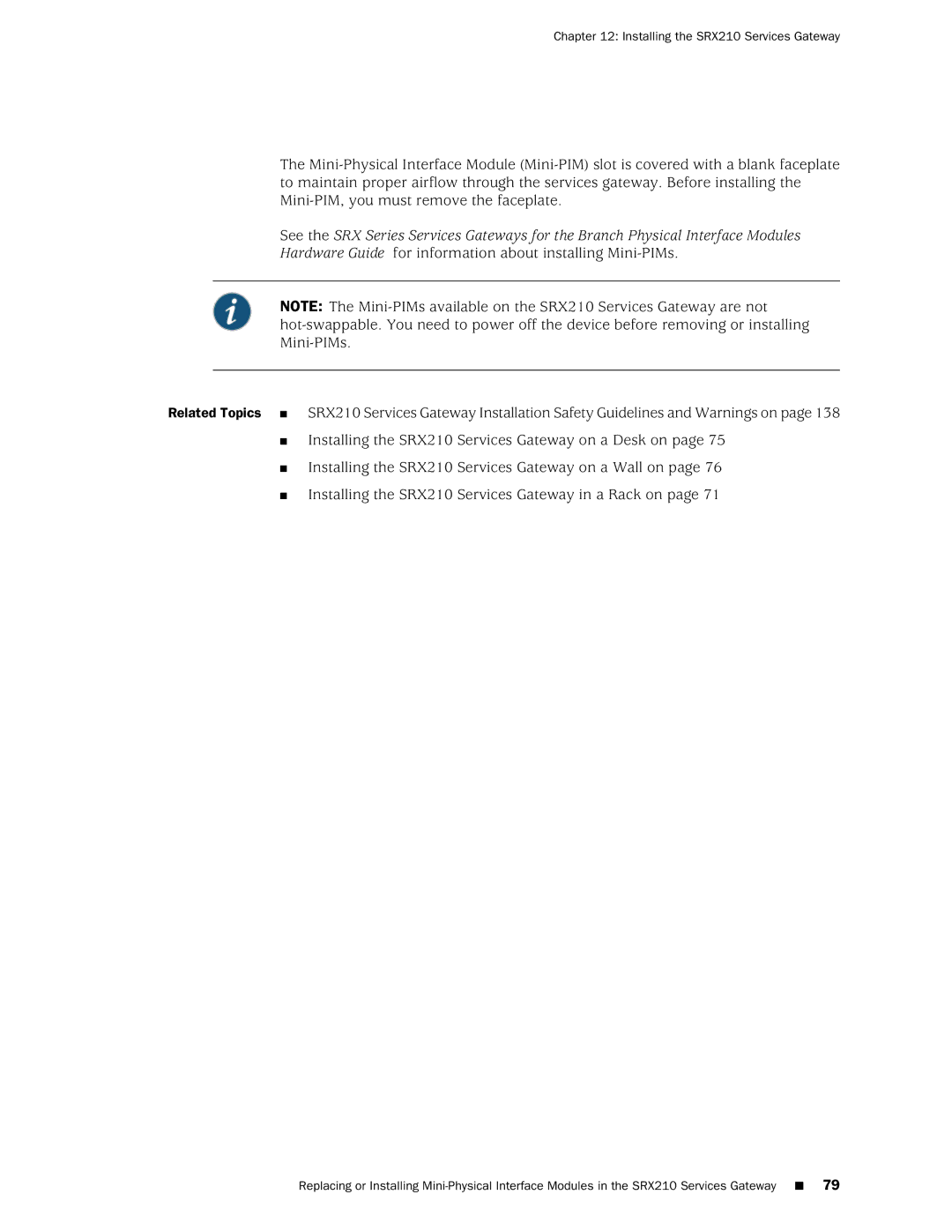 Juniper Networks SRX 210 manual Installing the SRX210 Services Gateway 