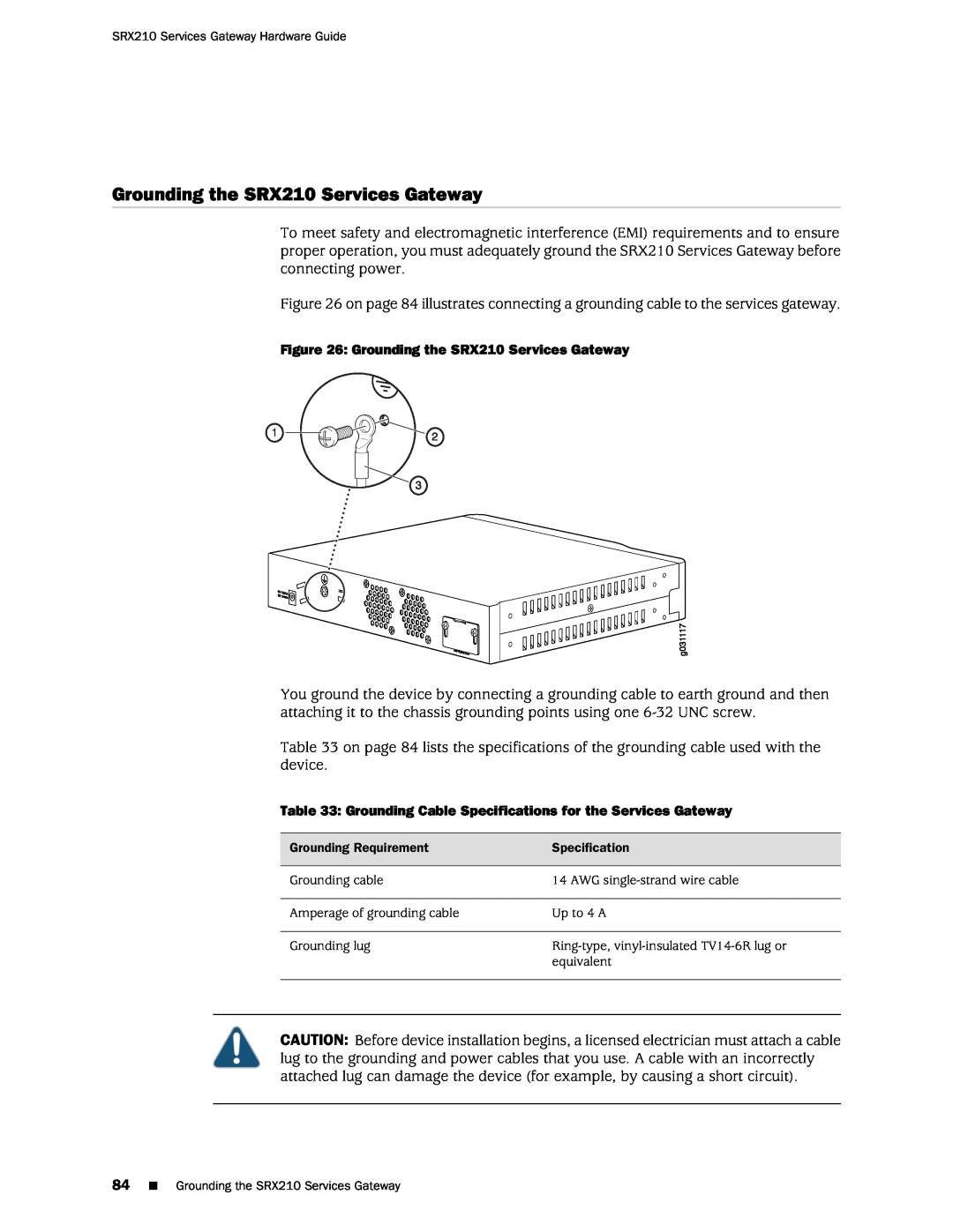 Juniper Networks SRX 210 Grounding the SRX210 Services Gateway, Grounding Cable Specifications for the Services Gateway 