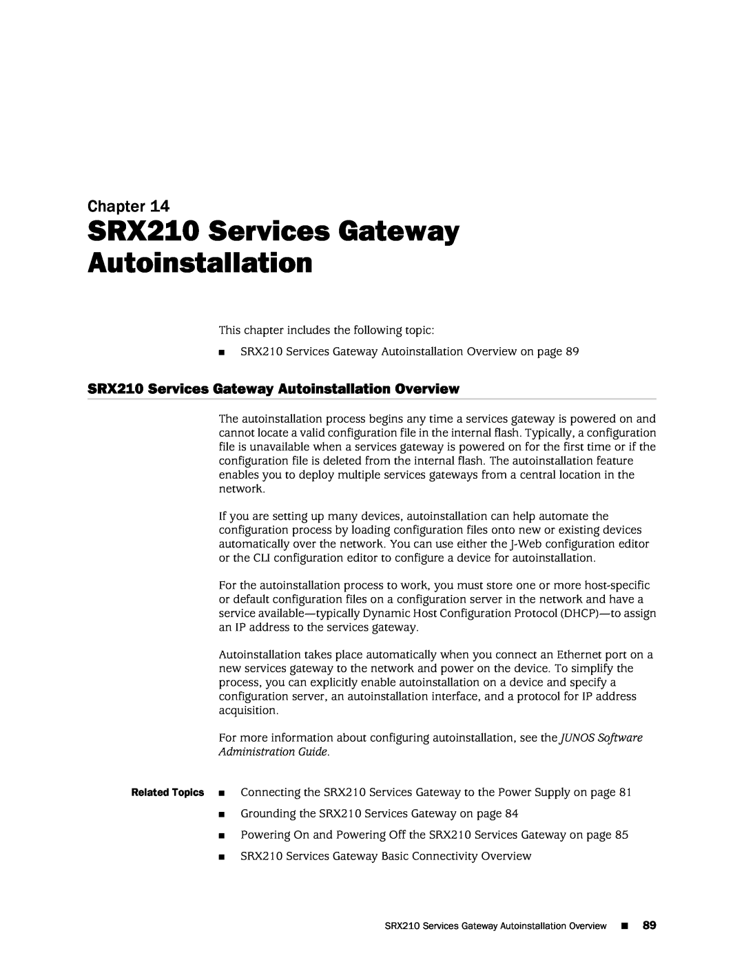 Juniper Networks SRX 210 manual SRX210 Services Gateway Autoinstallation Overview, Administration Guide, Chapter 