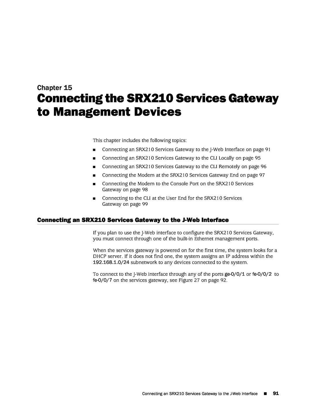 Juniper Networks SRX 210 manual Connecting the SRX210 Services Gateway to Management Devices, Chapter 