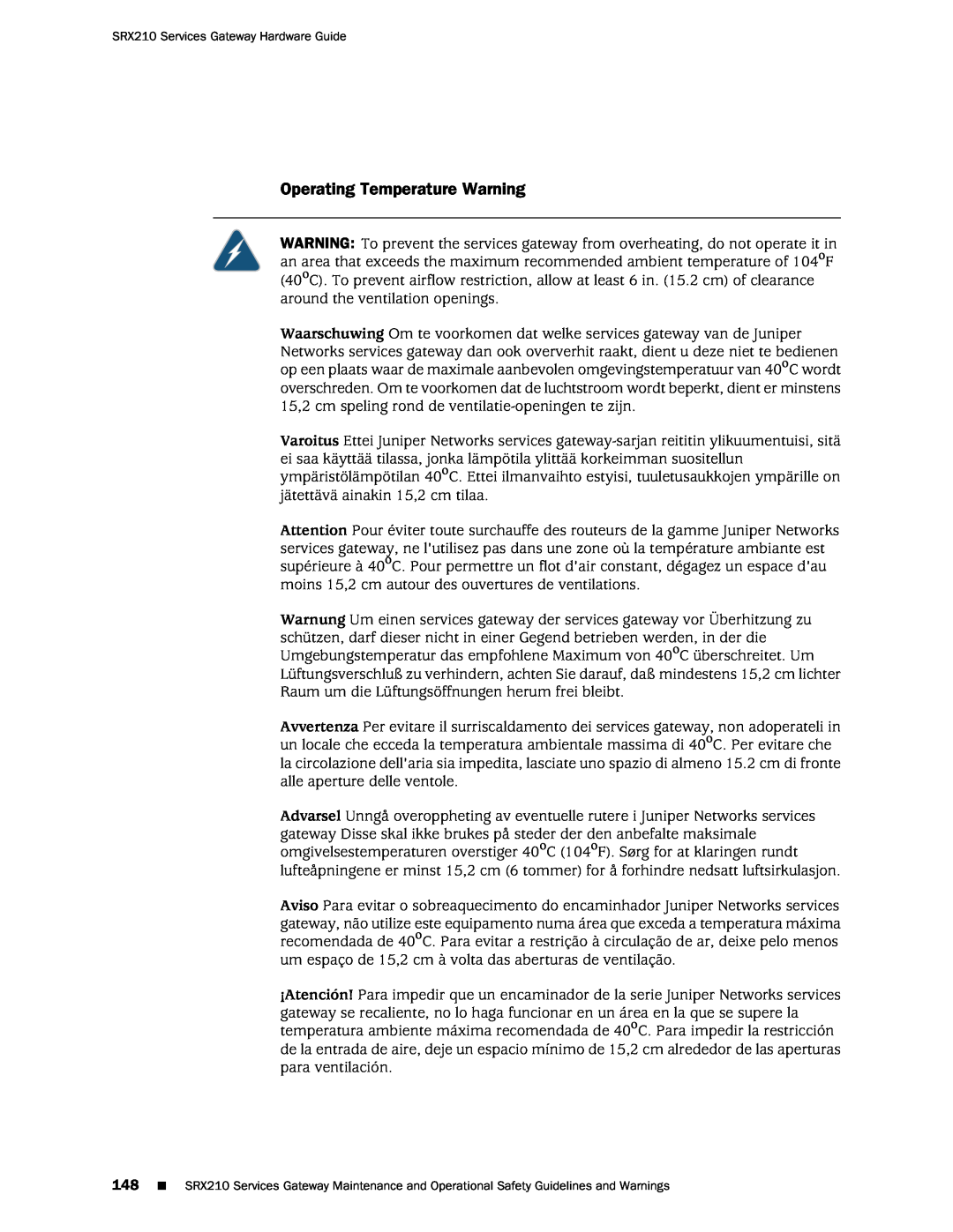 Juniper Networks SRX 210 manual Operating Temperature Warning 