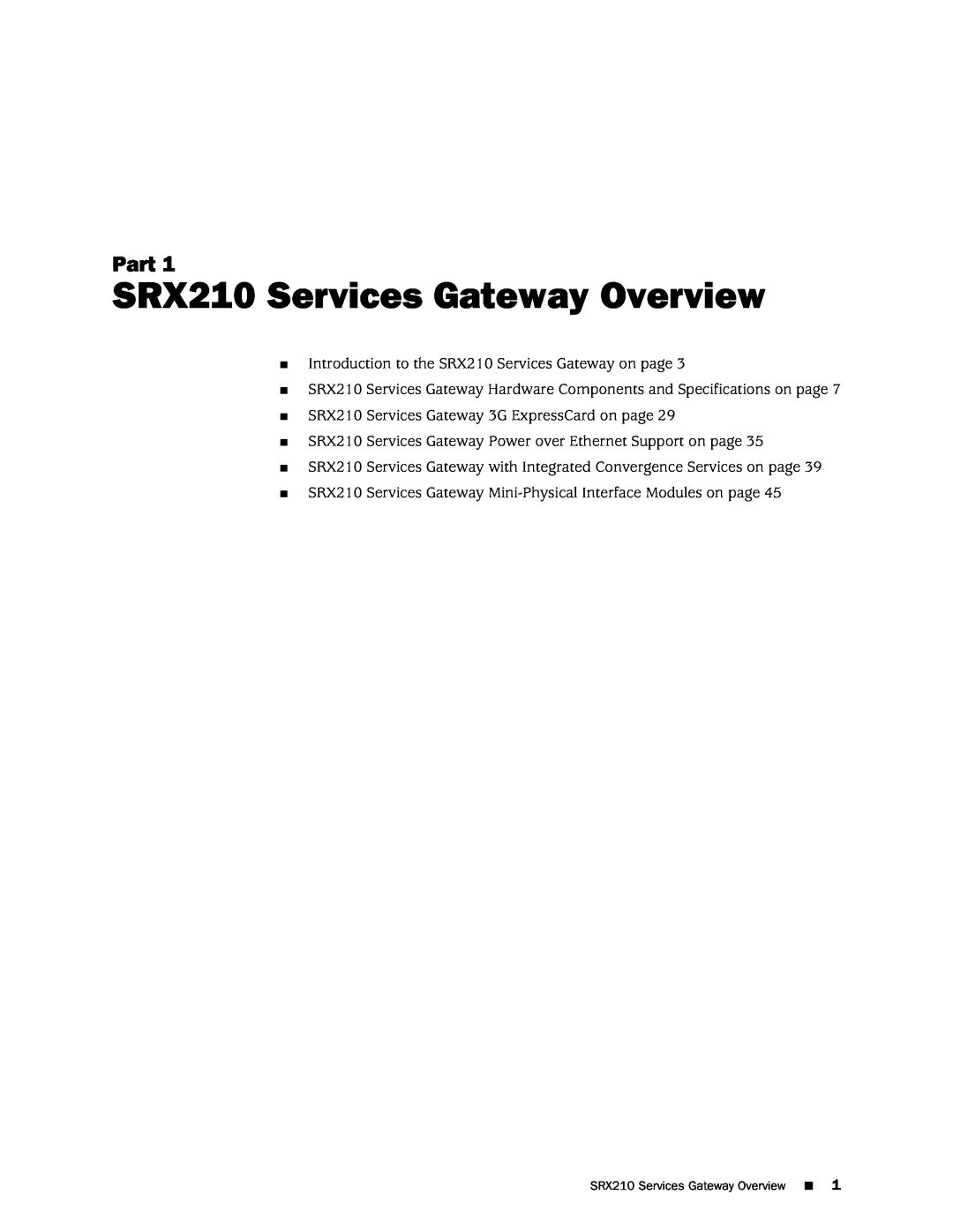 Juniper Networks SRX 210 manual SRX210 Services Gateway Overview, Part 