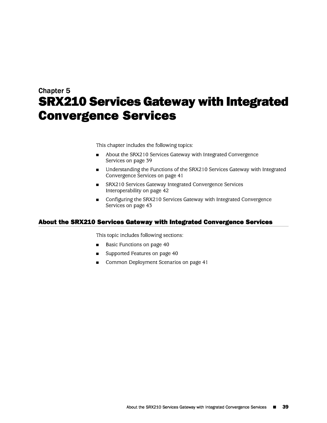 Juniper Networks SRX 210 manual SRX210 Services Gateway with Integrated Convergence Services, Chapter 