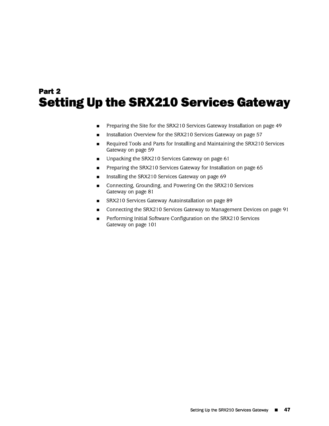 Juniper Networks SRX 210 manual Setting Up the SRX210 Services Gateway, Part 
