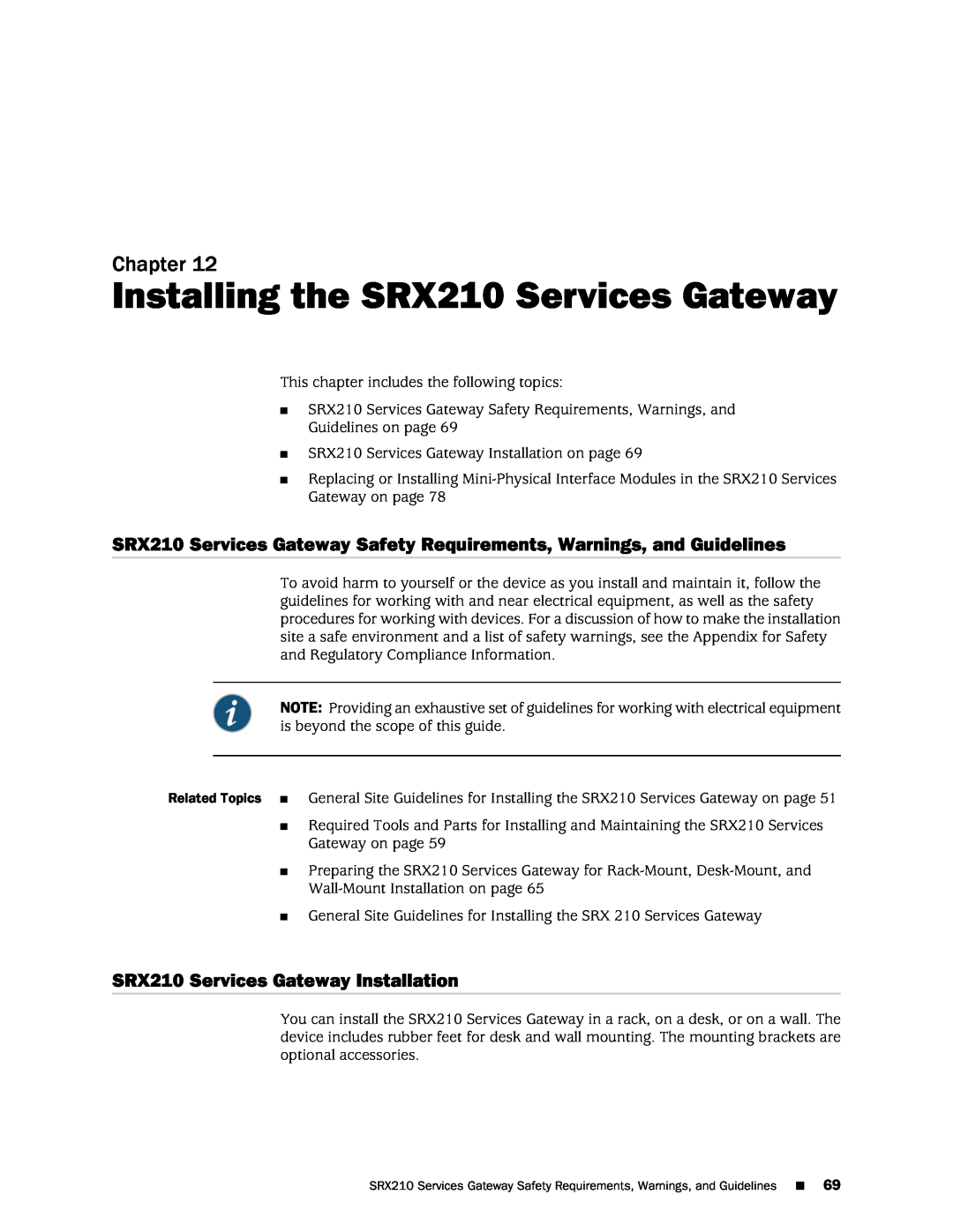 Juniper Networks SRX 210 manual Installing the SRX210 Services Gateway, SRX210 Services Gateway Installation, Chapter 