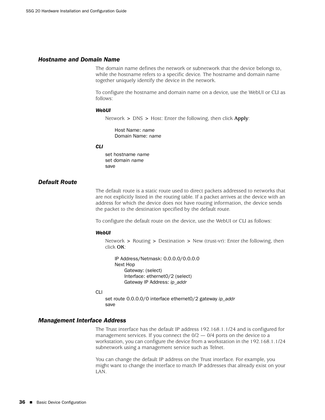 Juniper Networks SSG 20 manual Hostname and Domain Name, Default Route, Management Interface Address 