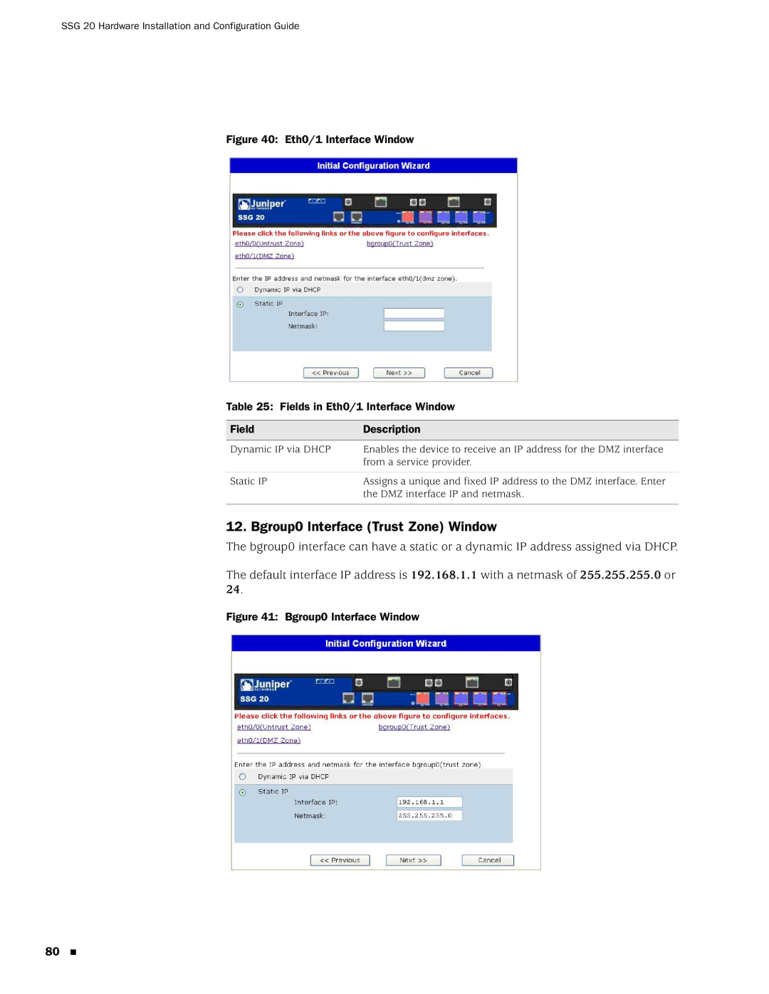 Juniper Networks SSG 20 manual Bgroup0 Interface Trust Zone Window, Bgroup0 Interface Window 