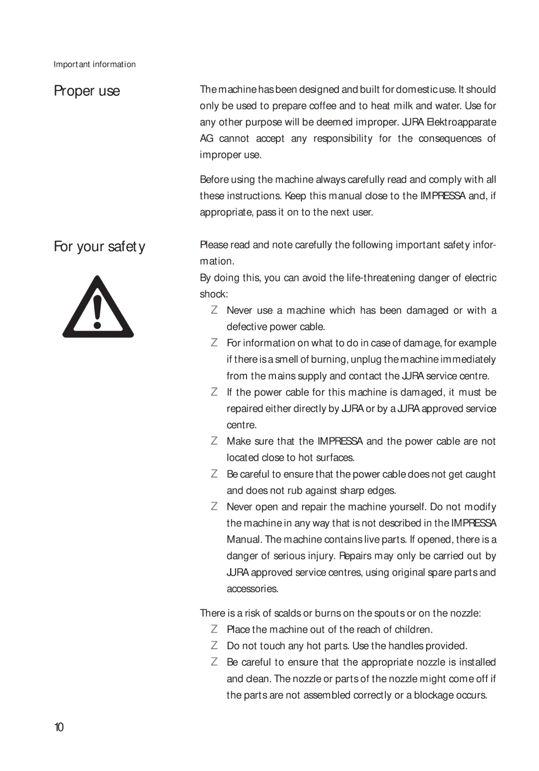 Jura Capresso 13422 manual Proper use For your safety 