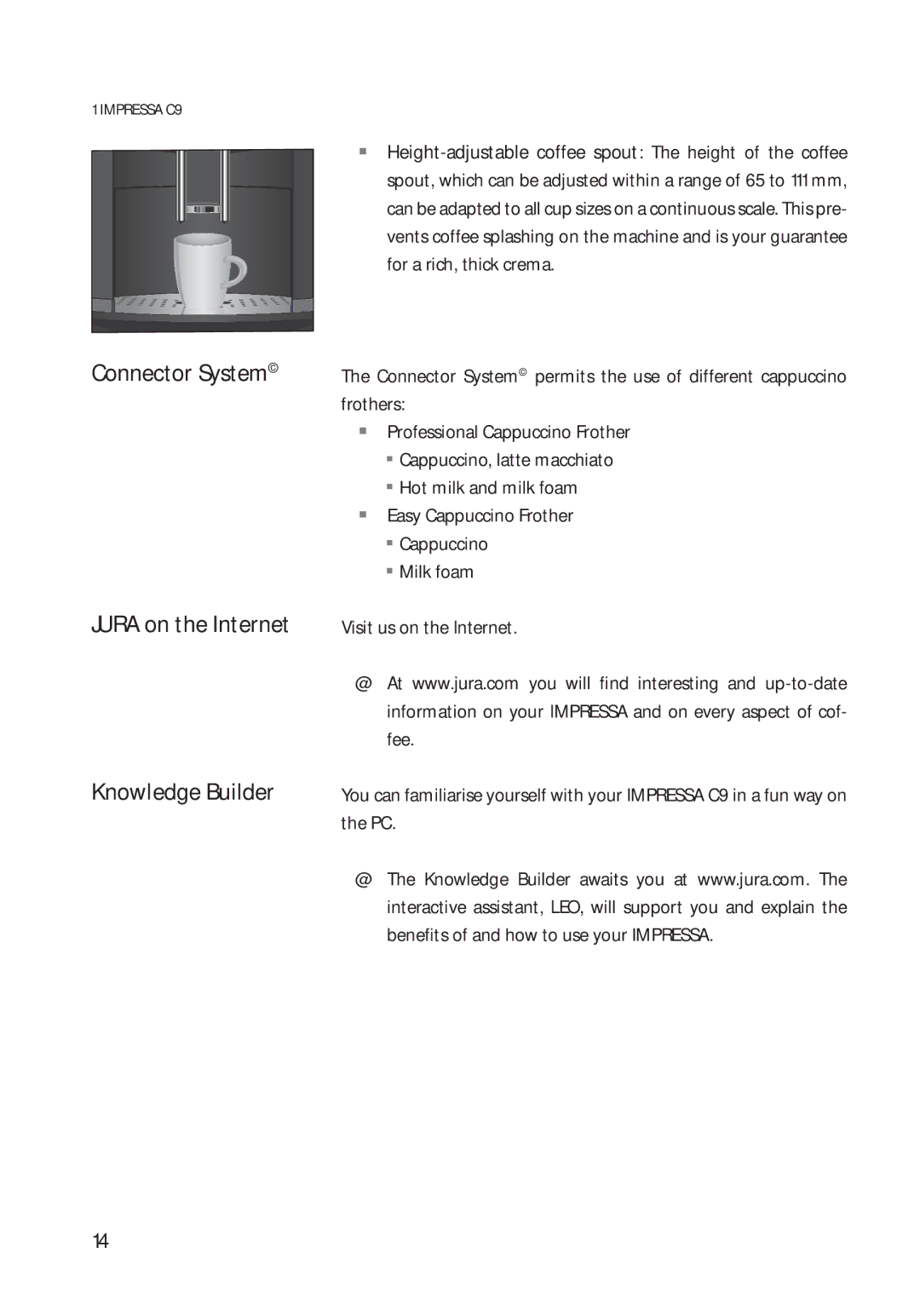 Jura Capresso 13422 manual Connector System Jura on the Internet Knowledge Builder 