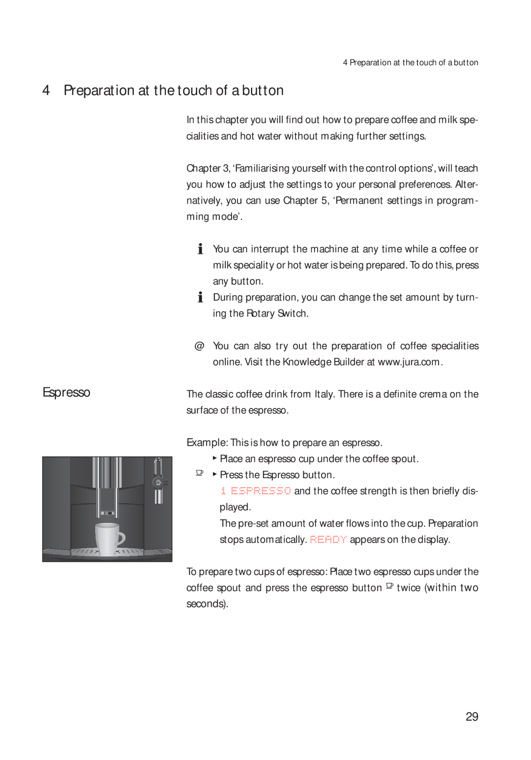 Jura Capresso 13422 manual Preparation at the touch of a button, Surface of the espresso, Seconds 