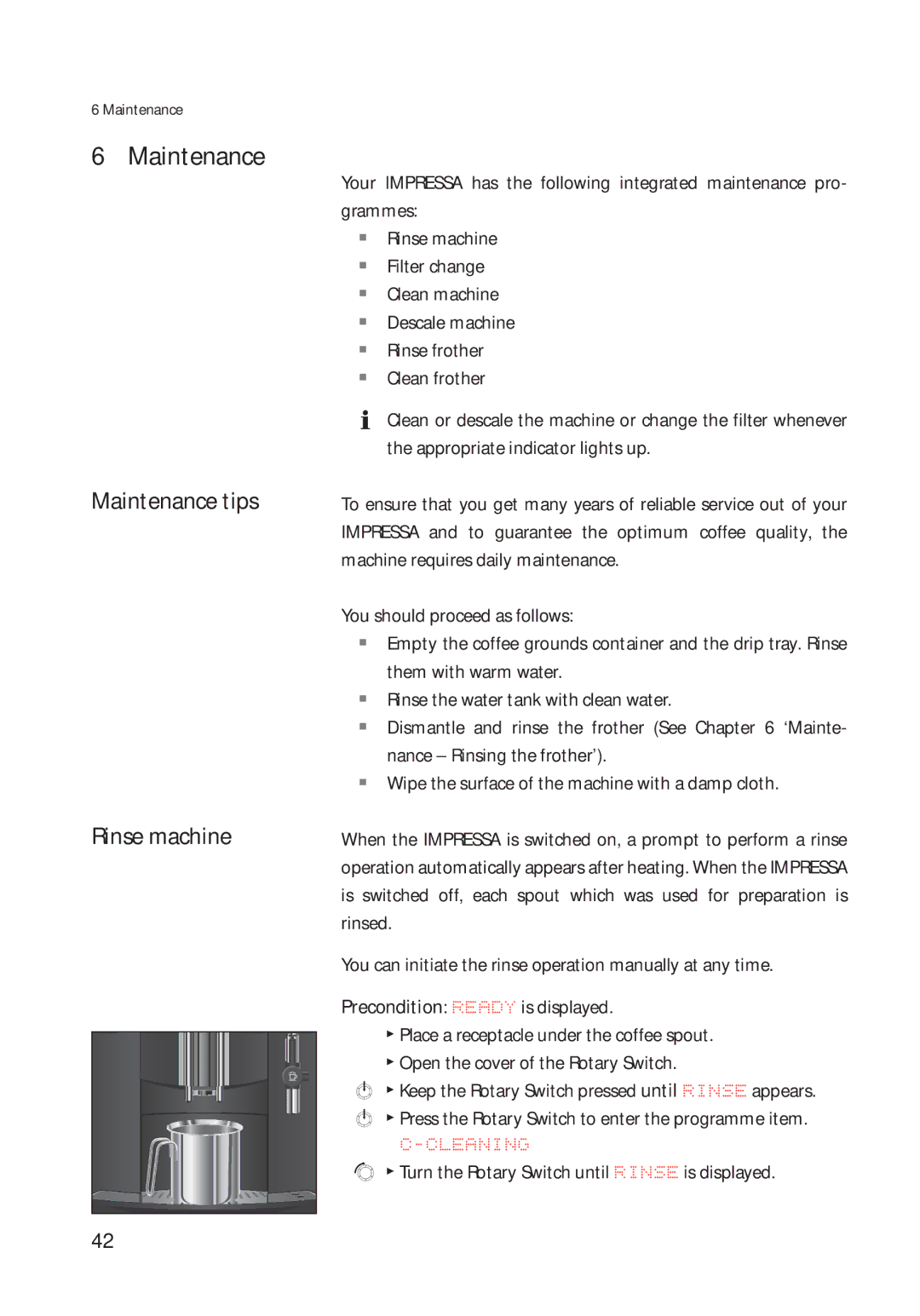 Jura Capresso 13422 manual Maintenance tips Rinse machine, Turn the Rotary Switch until Rinse is displayed 