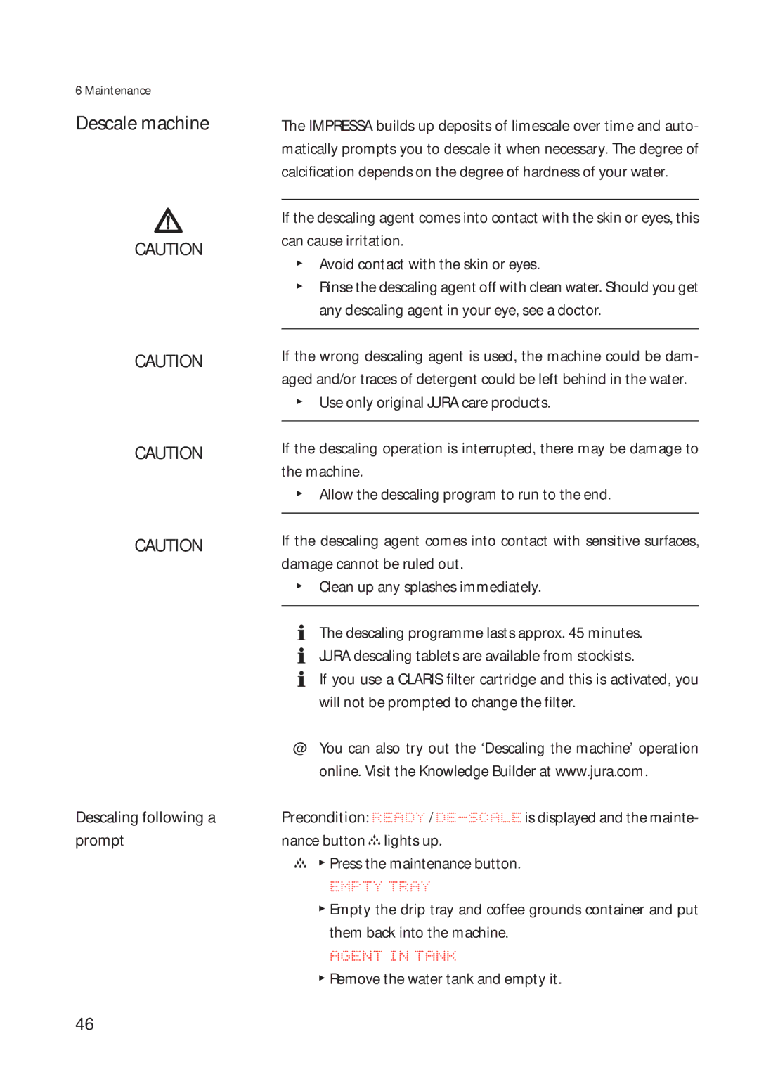 Jura Capresso 13422 manual Descale machine, Agent in Tank, Descaling following a prompt 
