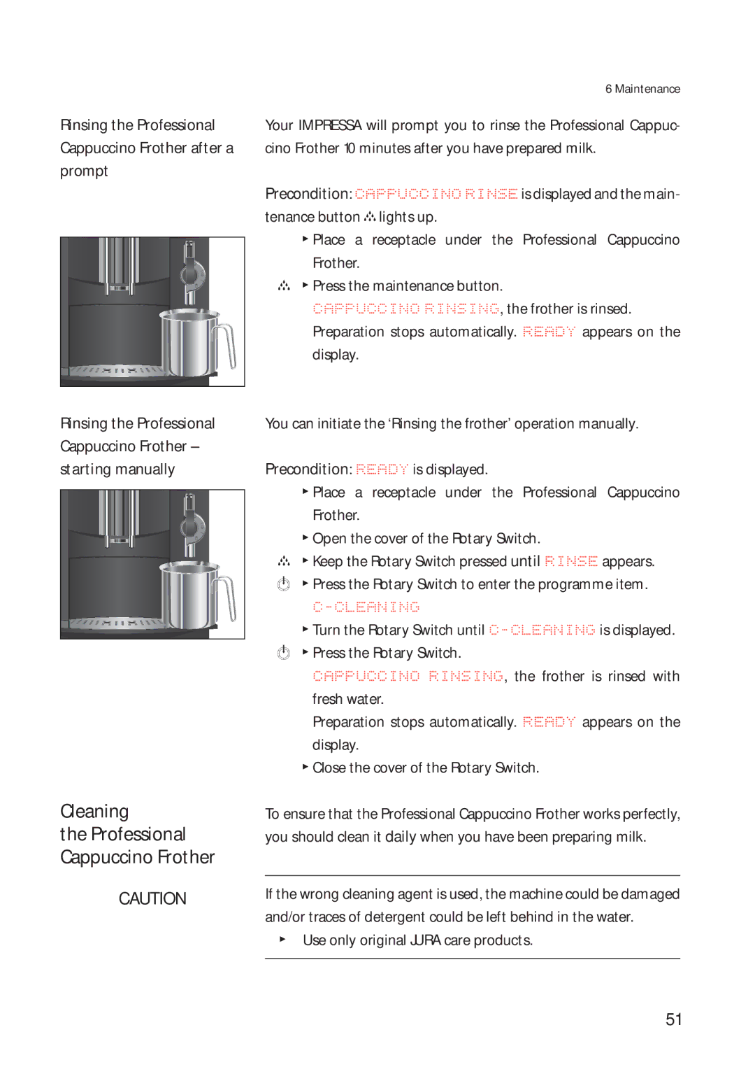 Jura Capresso 13422 manual Cleaning Professional Cappuccino Frother 