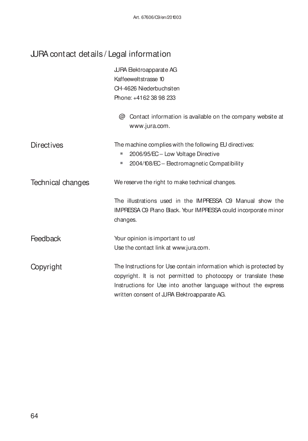 Jura Capresso 13422 manual Jura contact details / Legal information, Directives, Technical changes, Feedback, Copyright 