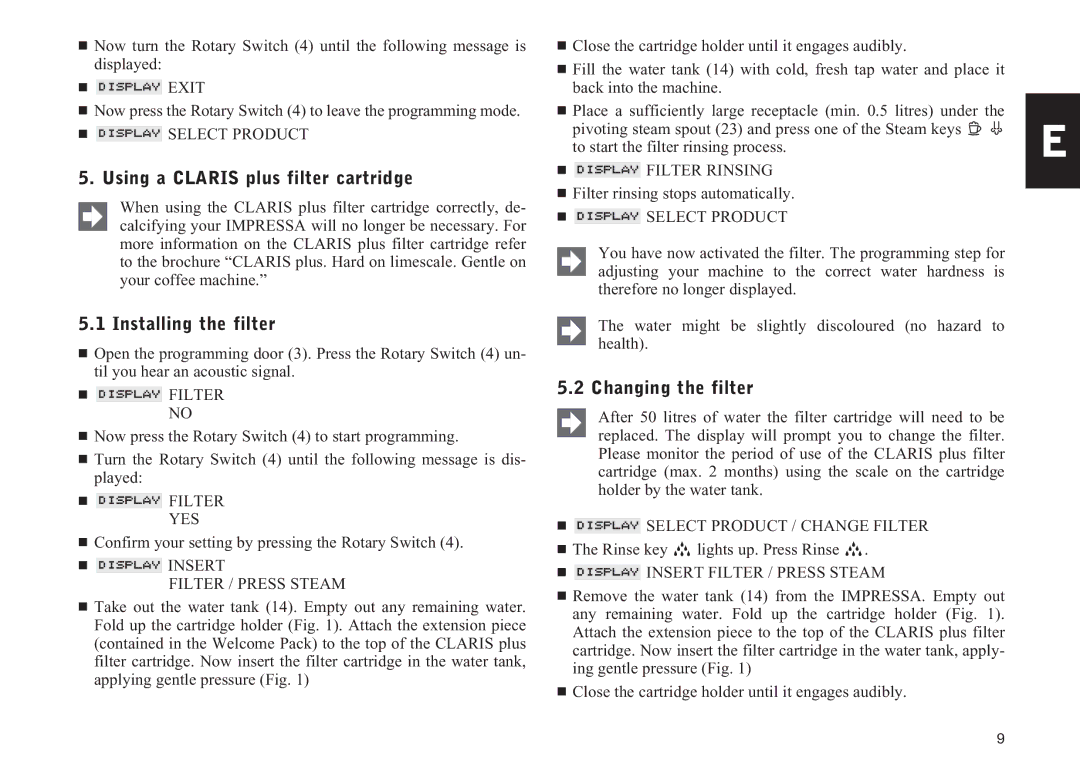 Jura Capresso 13429 manual Using a Claris plus filter cartridge, Installing the filter, Changing the filter 