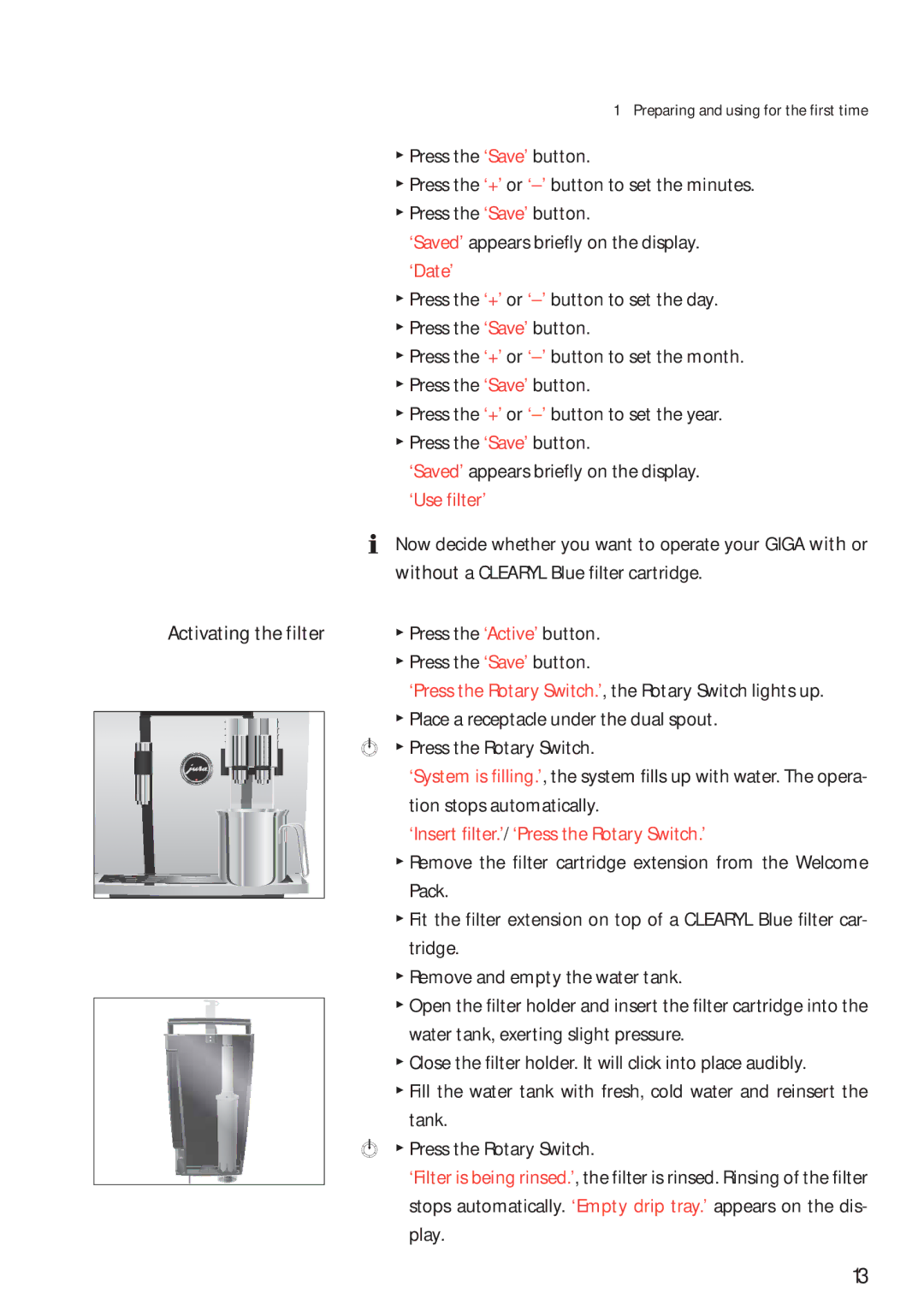 Jura Capresso 13623 manual ‘Insert filter.’ / ‘Press the Rotary Switch.’ 