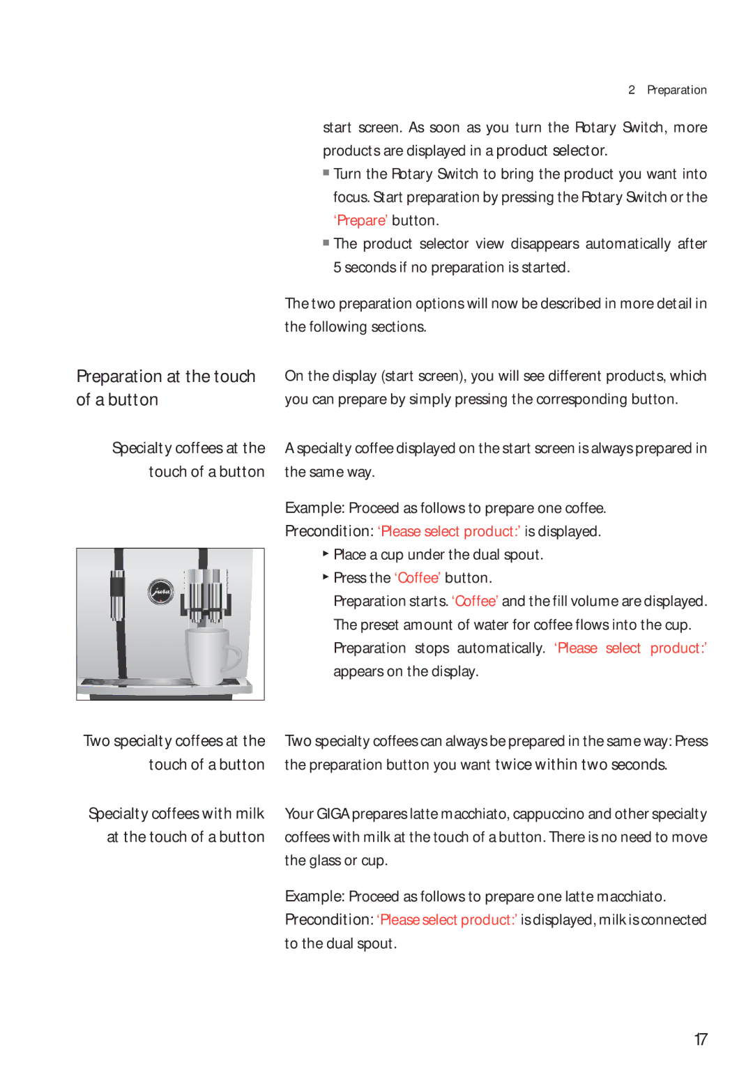 Jura Capresso 13623 manual Preparation at the touch, A button, ‘Prepare’ button 