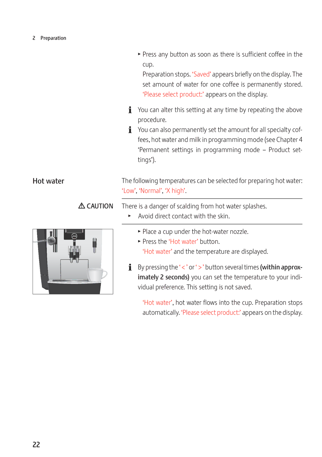 Jura Capresso 13637 manual Place a cup under the hot-water nozzle, Press the ‘Hot water’ button 