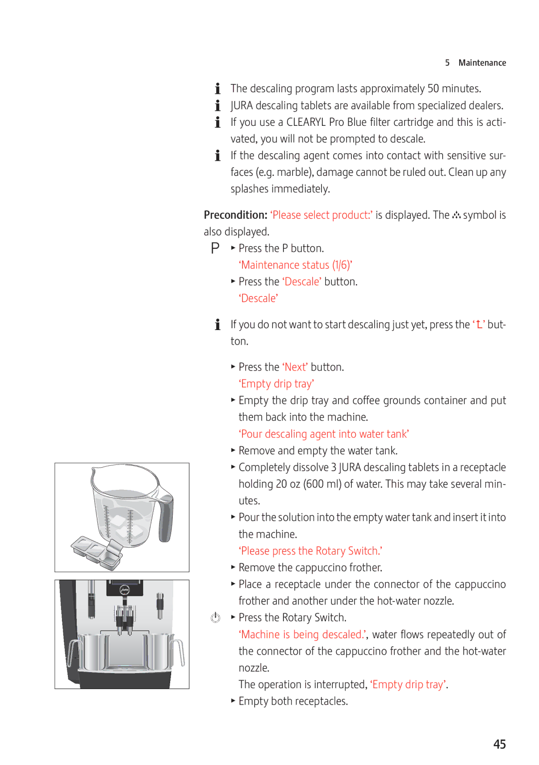 Jura Capresso 13637 manual Descaling program lasts approximately minutes, ‘Maintenance status /’ 