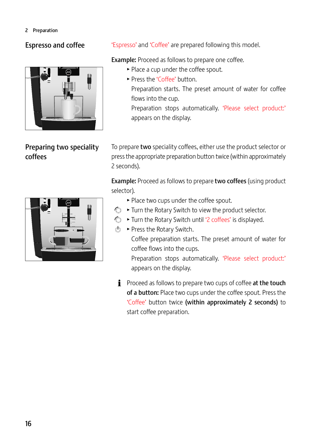 Jura Capresso 13637 manual Espresso and coffee, Preparing two speciality coffees 