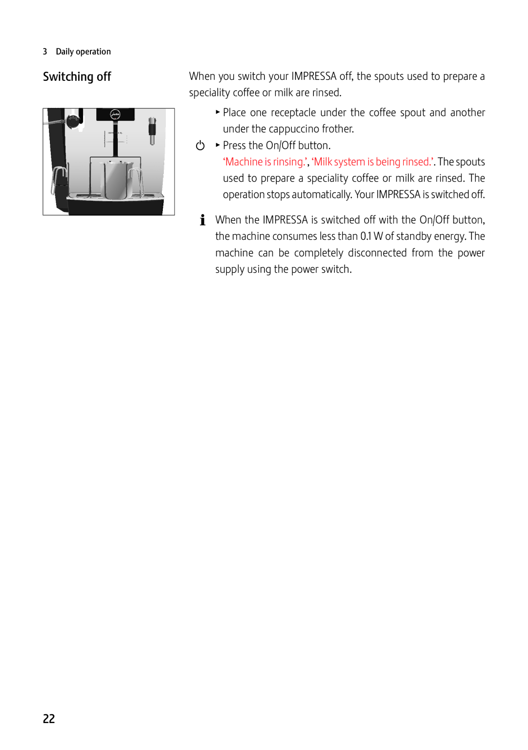 Jura Capresso 13637 manual Switching off, Speciality coffee or milk are rinsed 