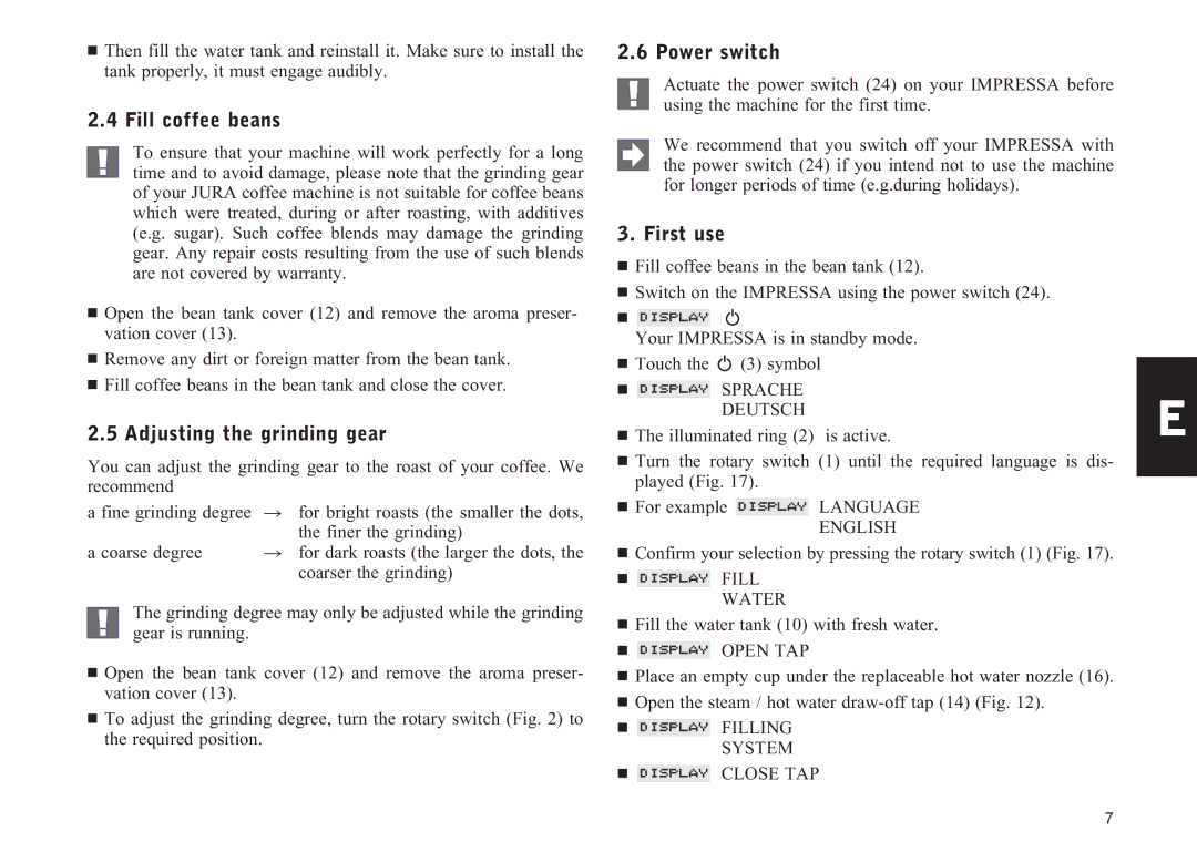 Jura Capresso 13709 manual Fill coffee beans, Adjusting the grinding gear, Power switch, First use 