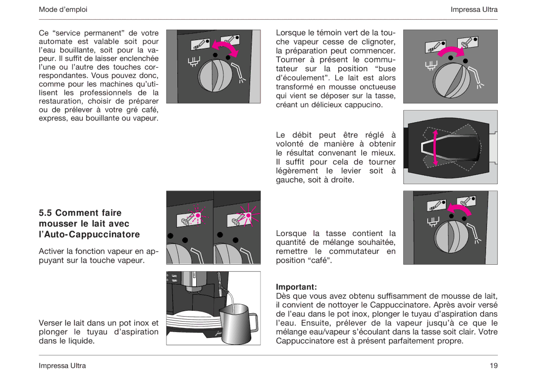 Jura Capresso 5000 manual Comment faire mousser le lait avec l’Auto-Cappuccinatore 