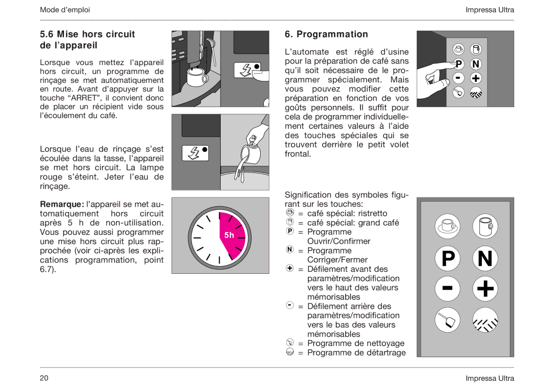 Jura Capresso 5000 manual Mise hors circuit de l’appareil, Programmation 