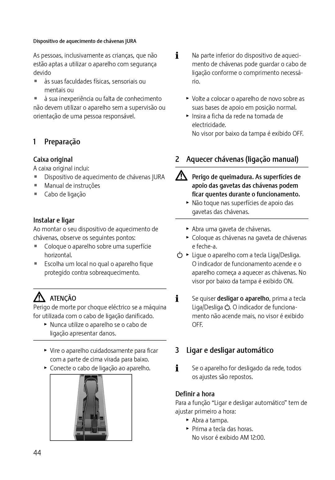 Jura Capresso 571 Preparação, Aquecer chávenas ligação manual, Ligar e desligar automático 