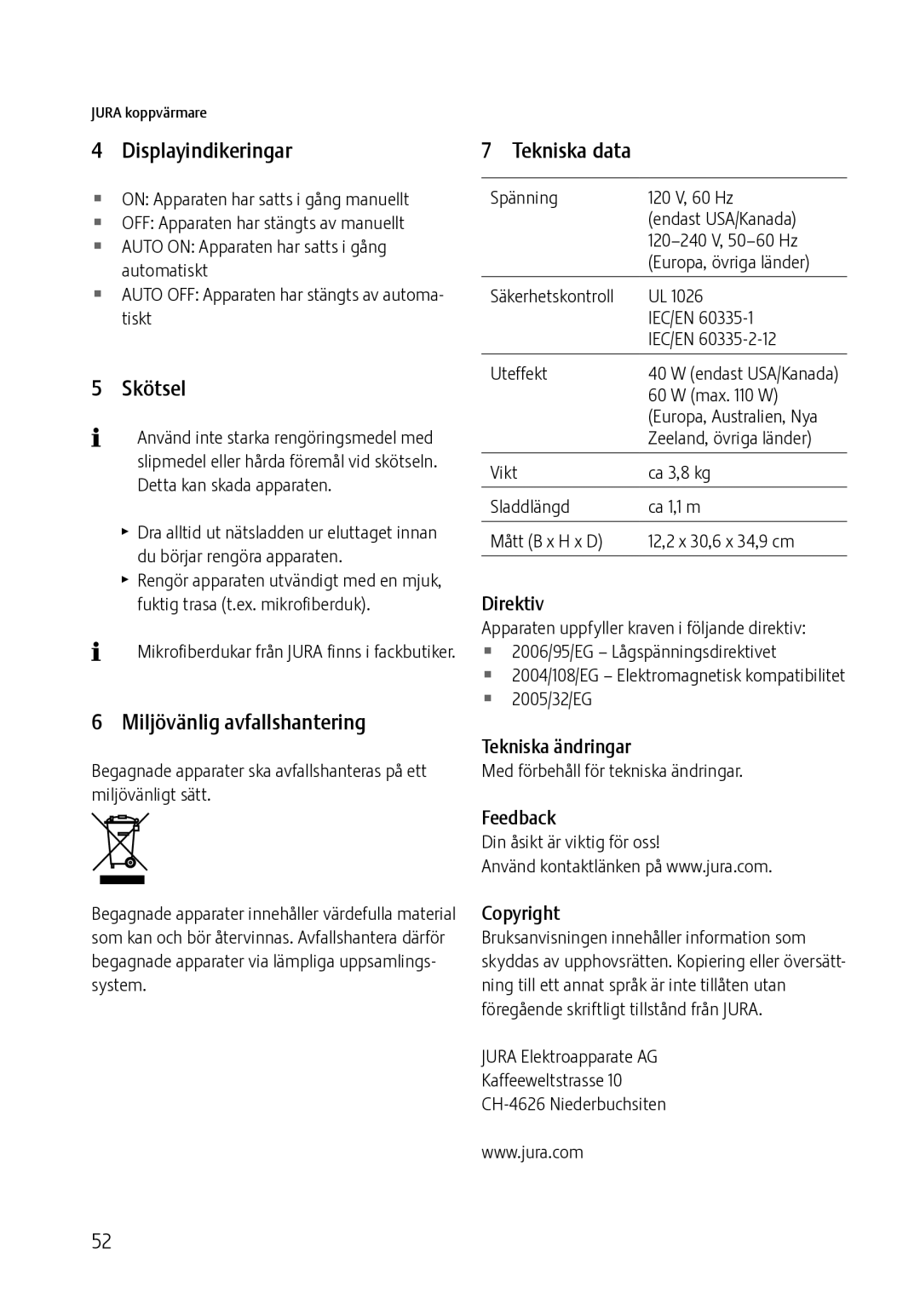 Jura Capresso 571 manual Displayindikeringar, Skötsel, Miljövänlig avfallshantering, Tekniska data 