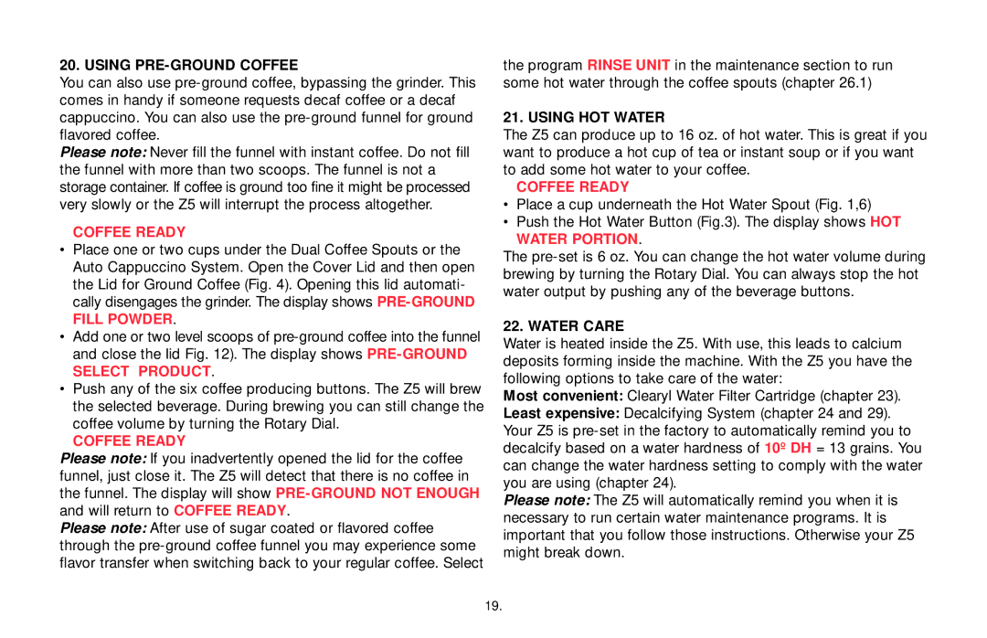 Jura Capresso 65349R3 warranty Using PRE-GROUND Coffee, Using HOT Water, Water Care 