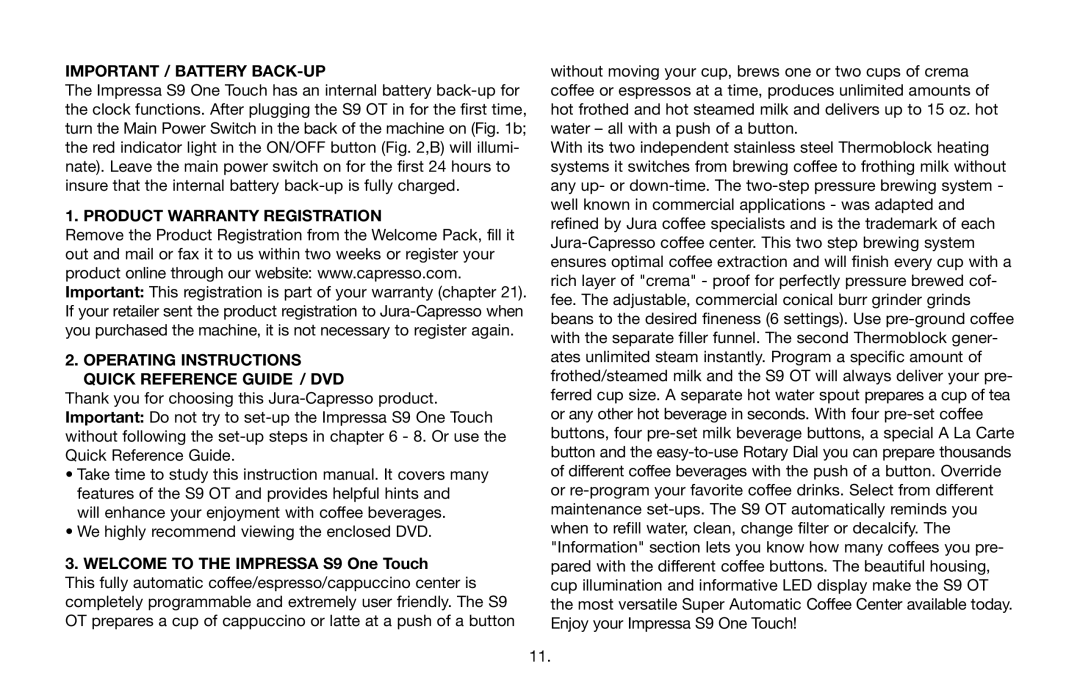 Jura Capresso 68193 warranty Important / Battery BACK-UP, Welcome to the Impressa S9 One Touch 