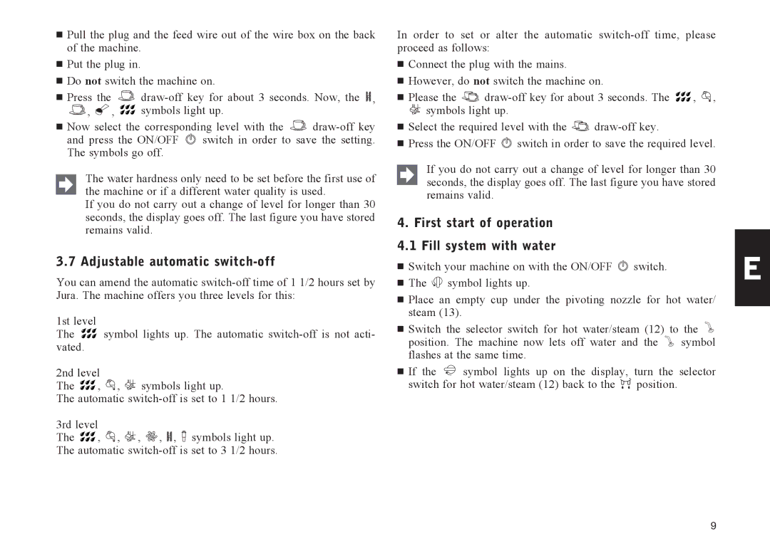 Jura Capresso E65, E60, E45, E40 manual Adjustable automatic switch-off, First start of operation Fill system with water 