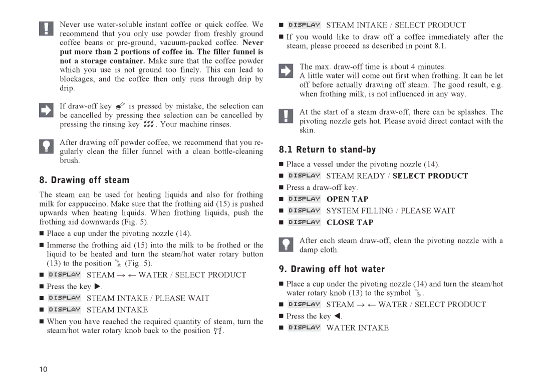 Jura Capresso E70, E75 manual Drawing off steam, Return to stand-by, Drawing off hot water 