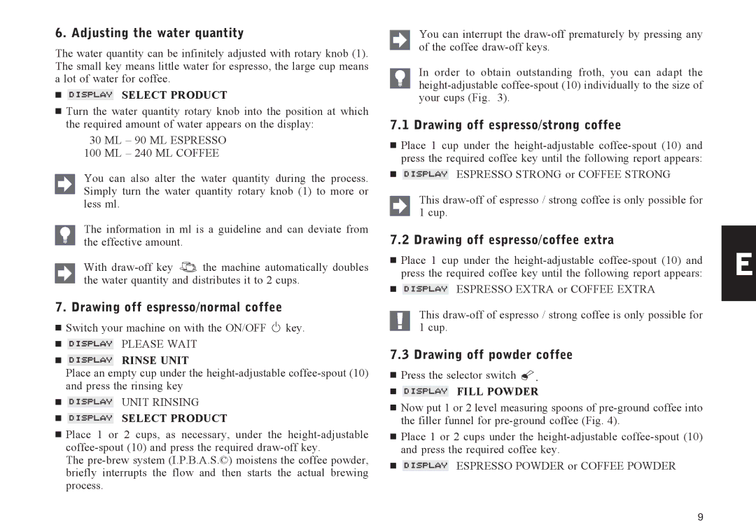 Jura Capresso E75 Adjusting the water quantity, Drawing off espresso/normal coffee, Drawing off espresso/strong coffee 