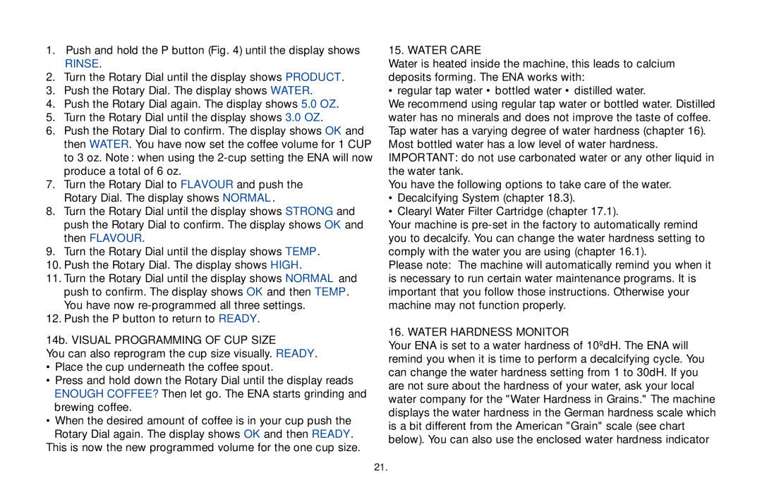 Jura Capresso ENA 5, ENA 3, ENA 4, 68191 Rinse, 14b. Visual Programming of CUP Size, Water Care, Water Hardness Monitor 