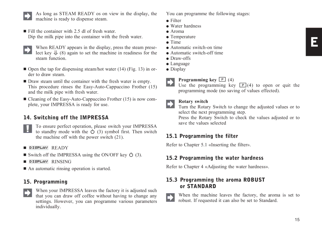 Jura Capresso F505 manual Switching off the Impressa, Programming the filter, Programming the water hardness 