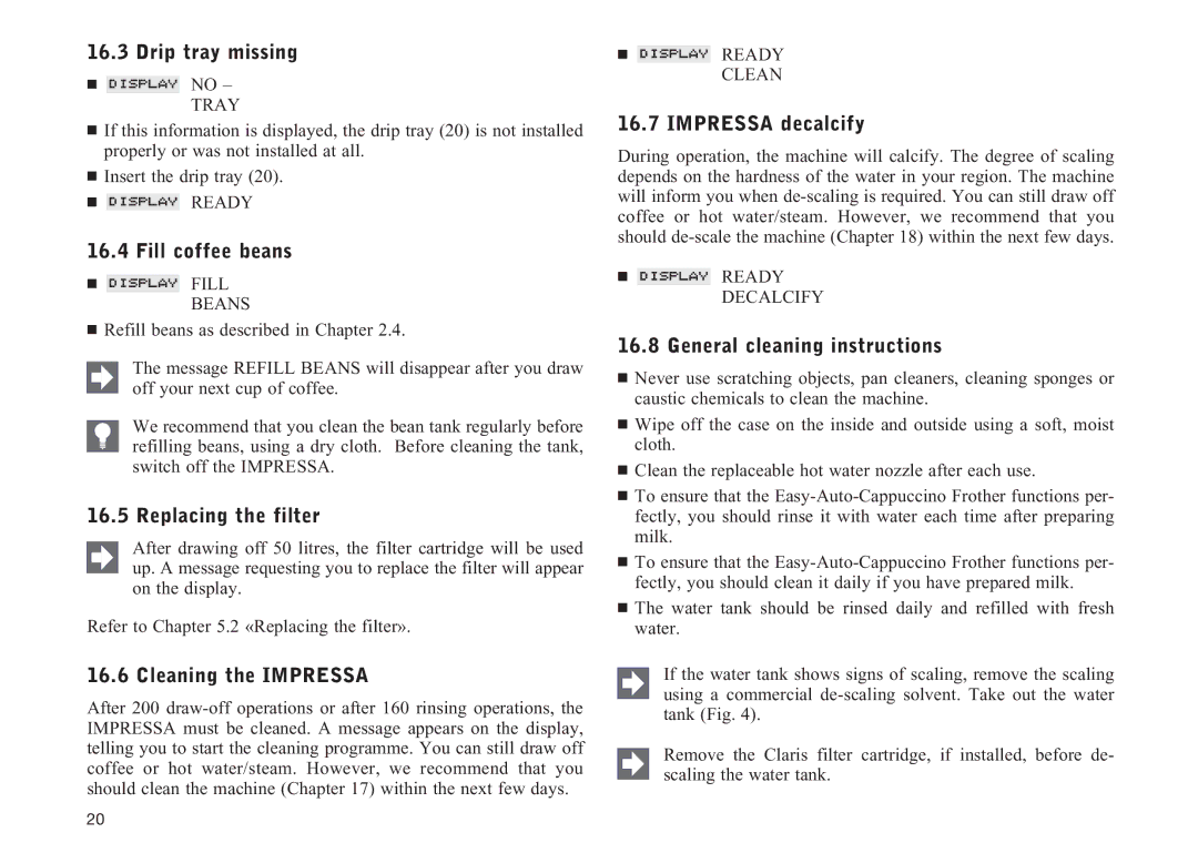 Jura Capresso F505 manual Drip tray missing, Cleaning the Impressa, Impressa decalcify, General cleaning instructions 