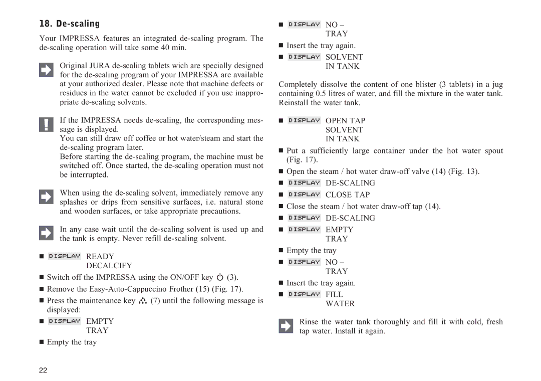 Jura Capresso F505 manual De-scaling,  Solvent in Tank,  Open TAP Solvent in Tank,  DE-SCALING  Close TAP 