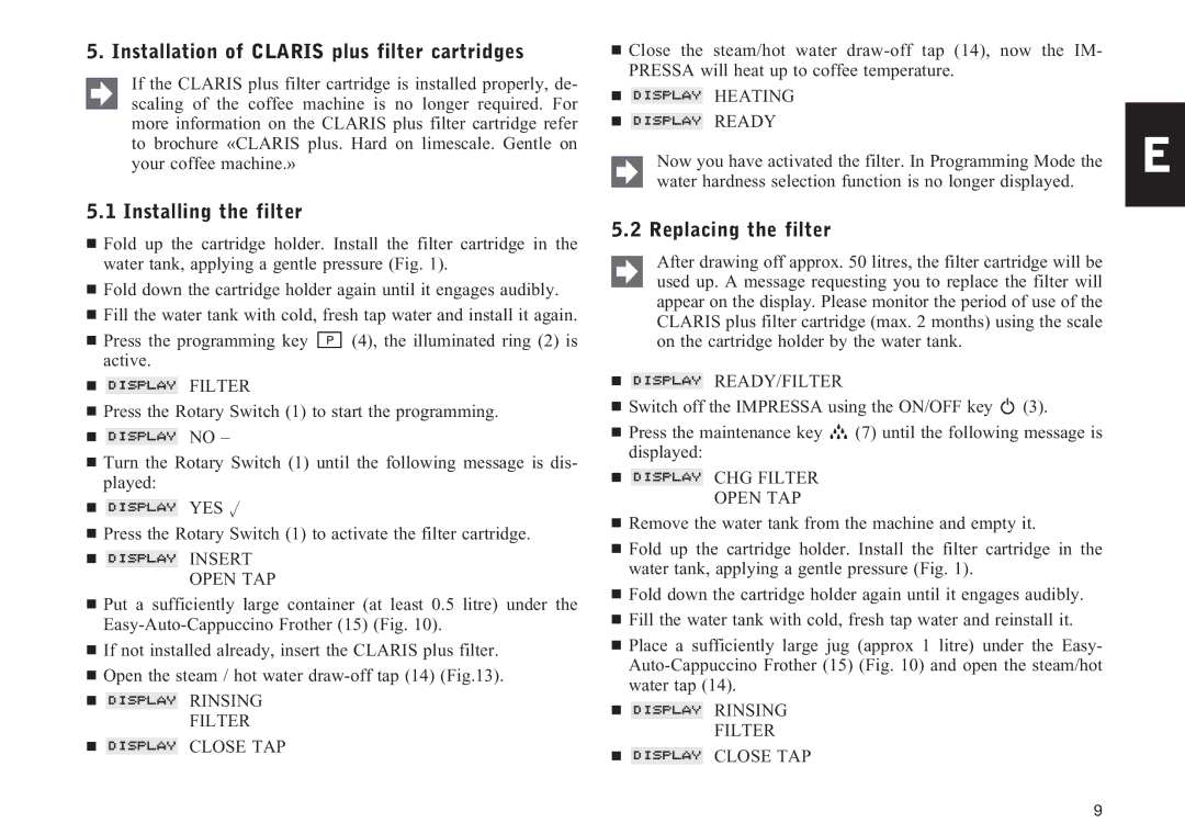 Jura Capresso F505 manual Installation of Claris plus filter cartridges, Installing the filter, Replacing the filter 