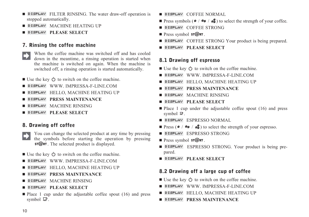 Jura Capresso F90/F9 manual Rinsing the coffee machine, Drawing off coffee, Drawing off espresso 