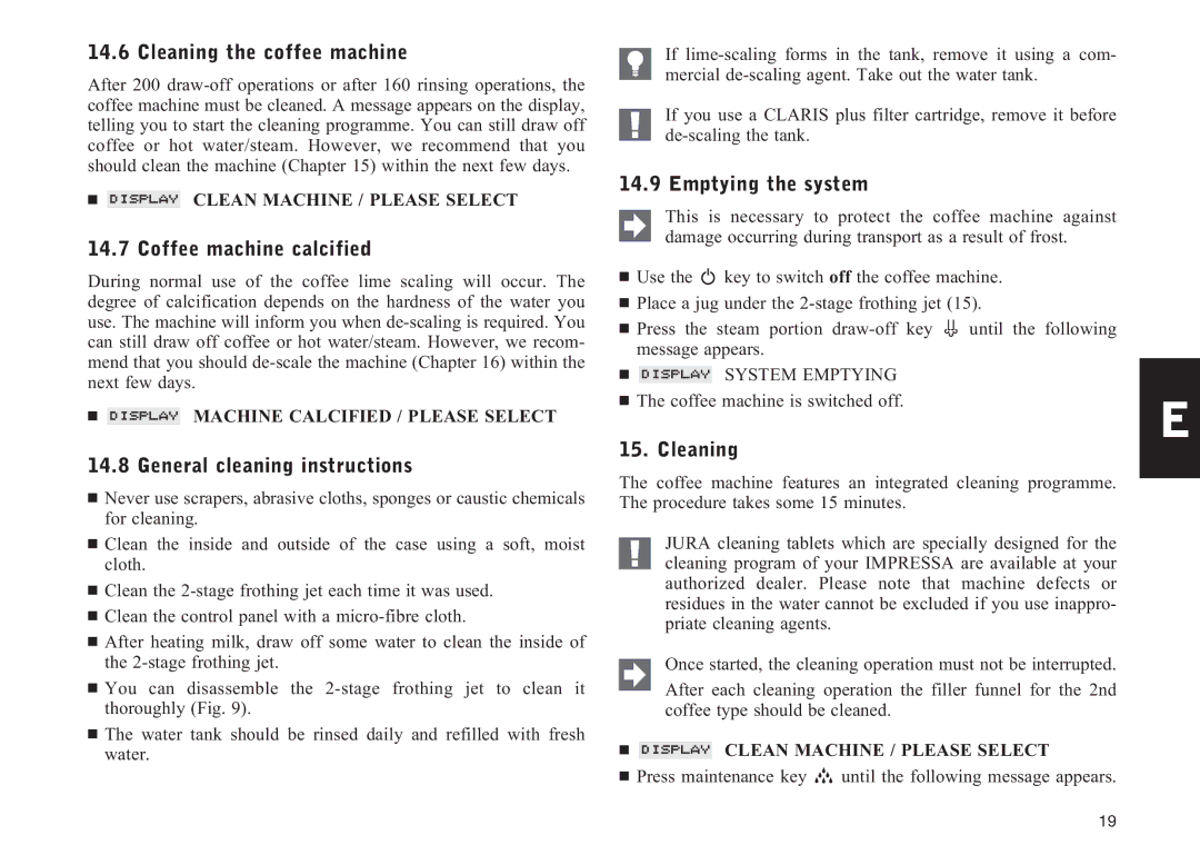 Jura Capresso F90/F9 manual Cleaning the coffee machine, Coffee machine calcified, General cleaning instructions 